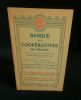 BANQUE  DES  COOPERATIVES  DE FRANCE 1931, Une Organisation Nationale de l'Epargne Coopérative ,. anonyme