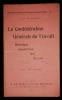 LA CONFEDERATION GENERALE DU TRAVAIL ( C.G.T.) : Historique - Constitution - But - Moyens.. DELESALLE Paul
