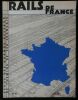 RAILS DE FRANCE.. GAUBERT SAINT-MARTIAL R. Dr. / DELARUE-MARDRUS Lucie / HOURTICQ Louis / DERVENN Claude / DIVOIRE Fernand / RICHETOUR Jean 