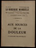 AUX SOURCES DE LA DOULEUR, Recherches philosophiques .. BARBEDETTE Lucien 