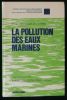 LA POLLUTION DES EAUX MARINES.. PERES J.-M.  ( sous la direction de )
