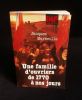 UNE FAMILLE D'OUVRIERS DE 1770 A NOS JOURS.. MARSEILLE Jacques