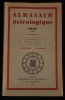 ALMANACH ASTROLOGIQUE 1935.. CHACORNAC Paul ( sous la direction de )