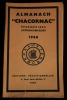 ALMANACH ( ASTROLOGIQUE) " CHACORNAC " 1966.. BOUDINEAU A. / HOLLEY Germaine / NICOLA J.-P. / REVERCHON J. / SOCOA M. de 