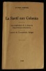 LA SANTE AUX COLONIES, Une Expérience de la Doctrine Hippocratique-Cartonienne - Lettres du Commandant Krieger.. CARTON Paul Dr