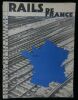 RAILS DE FRANCE .. JEROME / ROUX-SERVINE / BERNOVILLE Gaëtan / HENRI-FRANCOIS / VERAN Jules / BOISSY Gabriel / VEZE Raoul / GONNET C.A. / DERVENN ...