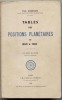 TABLES DES POSITIONS PLANETAIRES DE 1850 à 1950.. CHOISNARD Paul 