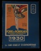 LE SUD-OUEST ECONOMIQUE : FOIRE DE BORDEAUX, COLONIALE et INTERNATIONALE 1930 .. collectif