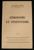 FEMINISME ET POSITIVISME .. FERRE Louise-Marie 