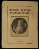 LES TROIS LOUIS XVII EVADES DU TEMPLE .. ROMAIN Jean-Pascal 