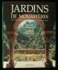 JARDINS DE MONASTERES .. PERNOUD Régine / HERSCHER Georges 