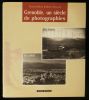 GRENOBLE, UN SIECLE DE PHOTOGRAPHIES, Dans les pas d'un photographe du début du siècle . GRENOBLE, A CENTURY OF PHOTOGRAPHS, In the steps of a ...