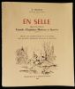 EN SELLE , Conseils d'Equitation Moderne et Sportive .. BAILLE C. / BENOIST-GIRONIERE Yves ( illustrations par ) 