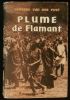 PLUME DE FLAMANT ( FLAMINGO FEATHER ) , Histoire Africaine .. VAN DER POST Laurens 