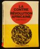 LA CONTRE REVOLUTION AFRICAINE .. SAINT-PAULIEN 