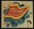 Tro-Mé, l'Ile Merveilleuse .. SANDRE Thierry ( texte par ) / ADAM Roger ( illustrations par ) 