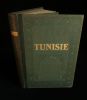 TUNISIE .. GUERNIER Eugène ( sous la direction de ) 