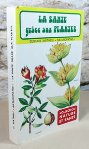 La santé grace aux plantes.