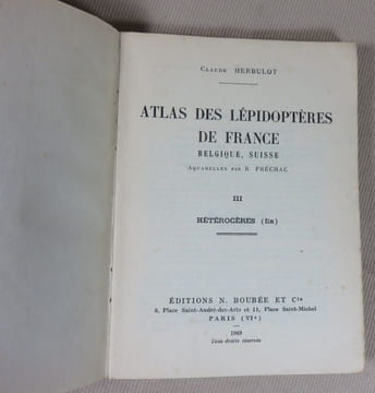Atlas des lépidoptères de France Belgique, Suisse. Fascicules III : Hétérocères (fin).. HERBULOT Claude