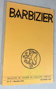 Barbizier n° 11. Bulletin de liaison du folklore Comtois.