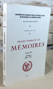 Académie des sciences, belles-lettres et arts de Besançon. Procès-verbaux et mémoires années 1986 - 1987.