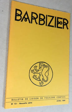 Barbizier n° 13. Bulletin de liaison du folklore Comtois.. Collectif, (BARBIZIER)