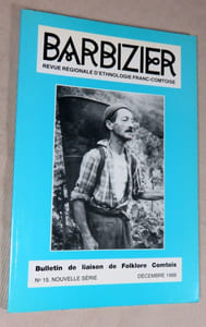 Barbizier n° 15. Bulletin de liaison du folklore Comtois.