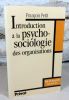 Introduction à la psycho-sociologie des organisations.. PETIT François