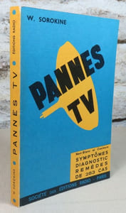 Pannes TV. 283 pannes, symptomes diagnostic remèdes.