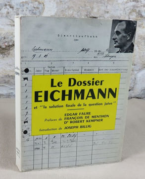 Le dossier Eichmann et " la solution finale de la question juive ". Collectif