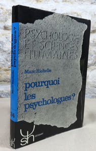 Pourquoi les psychologues ?