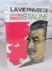 La vie privée de Joseph Staline.. FISHMAN Jack, HUTTON Bernard, (Staline)