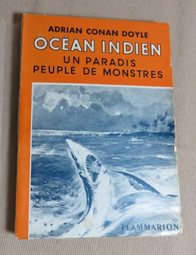 Océan indien, un paradis peuplé de monstres.. CONAN DOYLE Adrian