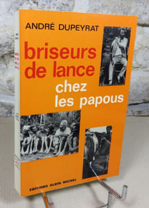 Briseurs de lance chez les papous.