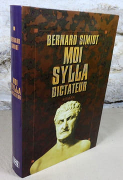 Moi, Sylla, dictateur.. SIMIOT Bernard