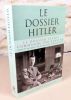 Le dossier Hitler. Le dossier secret commandé par Staline.. EBERLE Henrik, UHL Matthias, (Hitler)