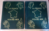 La France d'outre-mer. G&eacute;ographie en deux volumes.. LAMORLETTE (sous la direction de)