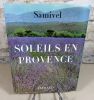 Soleils en Provence.. SAMIVEL