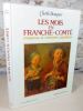 Les mois en Franche-Comté, croyances et coutumes populaires.. BEAUQUIER Charles