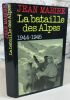 La bataille des Alpes. Maurienne novembre 1944 - mai 1945.. MABIRE Jean