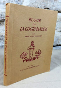 Eloge de la gourmandise.