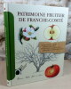 Patrimoine fruitier de Franche-Comté.. GUINCHARD pascale et Michel, DUPONT Bernard, GUIOL François