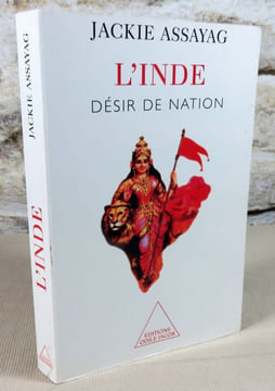 L'Inde désir de nation.. ASSAYAG Jackie