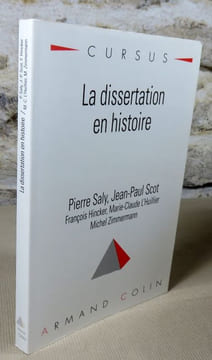 La dissertation en Histoire.. SALY Pierre, SCOT Jean-Paul