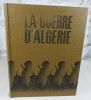 La guerre d'Algérie tome 8.. COURRIERE Yves (sous la direction de)