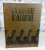 La guerre d'Algérie tome 10.. COURRIERE Yves (sous la direction de)
