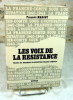 La Franche-Comté sous l'occupation 1940-1944. Tome II : Les voix de la résistance, tracts et journaux clandestins Franc-Comtois.. MARCOT François