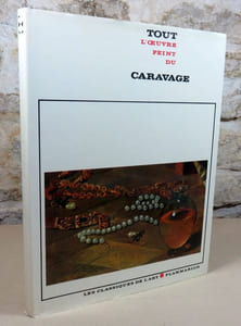 Tout l'oeuvre peint de Caravage.