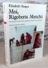 Moi, Rigoberta Menchu. Une vie et une voix, la révolution au Guatemala.. BURGOS Elisabeth, (Rigoberta Menchu)