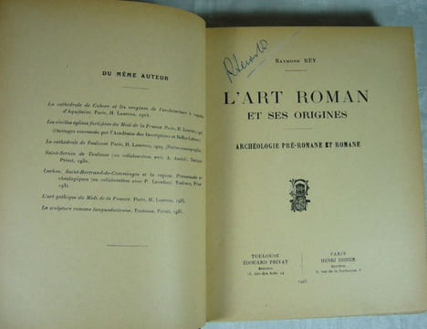 L'art roman et ses origines. Archéologie pré-romane et romane.. REY Raymond